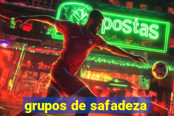 grupos de safadeza